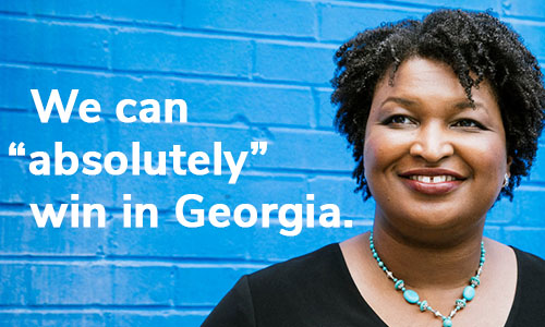 Stacey Abrams: We can "absolutely" win in Georgia. CHIP IN >>